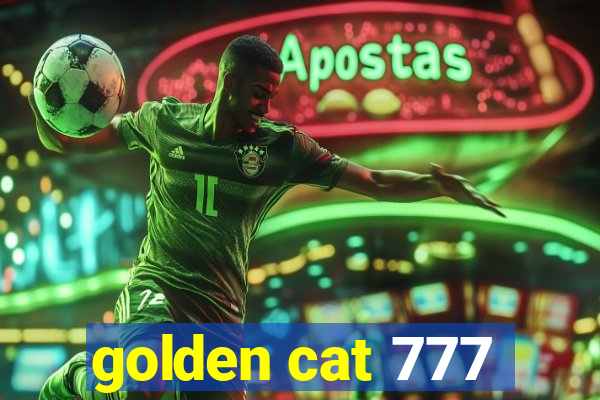 golden cat 777